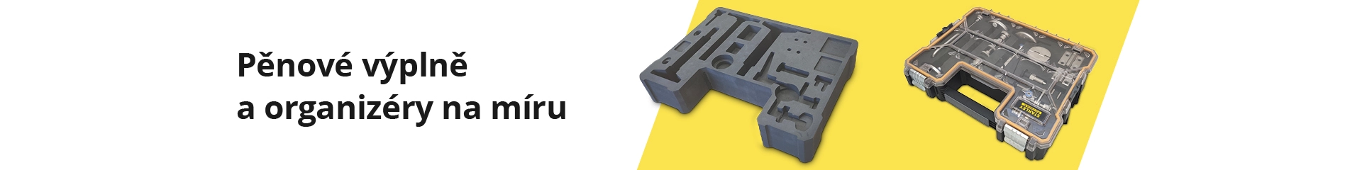 Pěnové výplně a organizéry na míru
